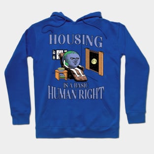 Housing is a Basic Human Right Hoodie